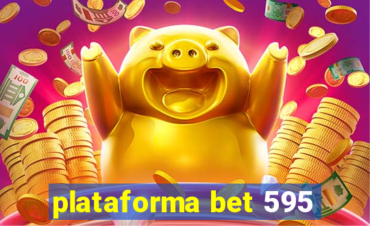 plataforma bet 595